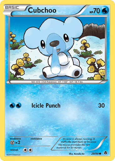 Cubchoo  
Emerging Powers 
Product Details
Card Number / Rarity:29/98 / Common
Card Type / HP / Stage:Water / 70 / Basic
Attack 1:[WW] Icicle Punch (30)
Weakness / Resistance / Retreat Cost:Mx2 / / 2