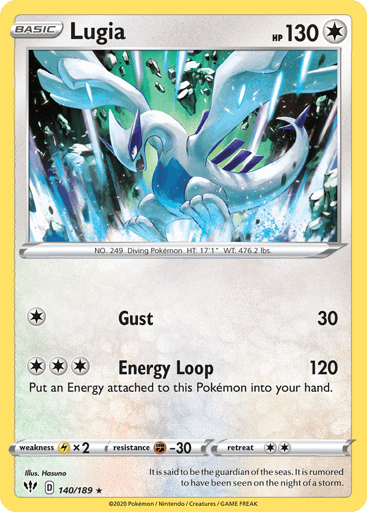 Lugia  
Darkness Ablaze 
Product Details
Card Number / Rarity:140/189 / Rare
Card Type / HP / Stage:Colorless / 130 / Basic
Attack 1:[1] Gust (30)
Attack 2:[3] Energy Loop (120)
Put an Energy attached to this Pokémon into your hand.
Weakness / Resistance / Retreat Cost:Lx2 / F-30 / 2