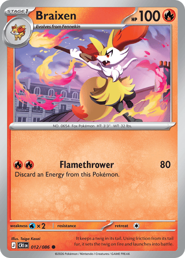 Braixen 
Product Details
Card Number / Rarity:012/086 / Common
Card Type / HP / Stage:Fire / 100 / Stage 1
Attack 1:[RR] Flamethrower (80)
Discard an Energy from this Pokémon.
Weakness / Resistance / Retreat Cost:Wx2 / / 1