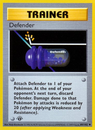 Defender  
Base Set 
Product Details
Card Number / Rarity:080/102 / Uncommon
Card Type / HP / Stage:Trainer / /
Card Text:Attach Defender to 1 of your Pokémon. At the end of your opponent's next turn, discard Defender. Damage done to that Pokémon by attacks is reduced by 20 (after applying Weakness and Resistance).