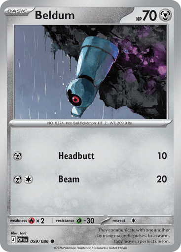 Beldum
Product Details
Card Number / Rarity:059/086 / Common
Card Type / HP / Stage:Metal / 70 / Basic
Attack 1:[M] Headbutt (10)
Attack 2:[MC] Beam (20)
Weakness / Resistance / Retreat Cost:Rx2 / G-30 / 1