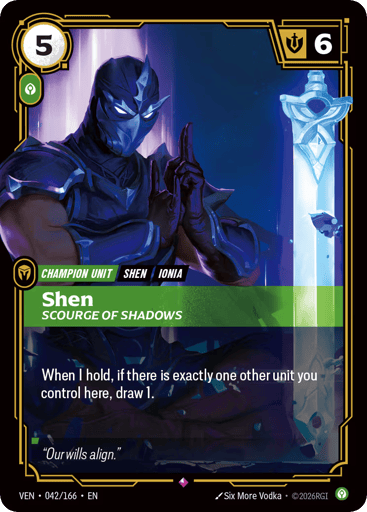 Shen, Scourge Of Shadows
Vendetta
Product Details
When I hold, if there is exactly one other unit you control here, draw 1.
Rarity:Rare
Number:042/166
Energy Cost:5
Power Cost:1
Might:6
Card Type:Champion Unit
Tag:Ionia;Shen
Domain:Calm