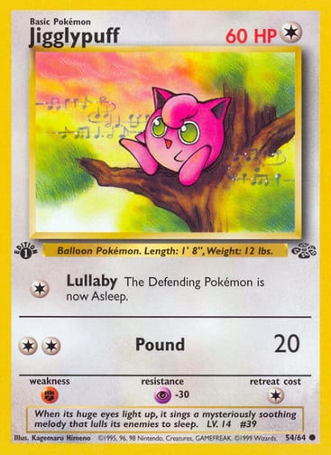 Jigglypuff (Unlimited) 
Jungle 
Product Details
Card Number / Rarity:54/64 / Common
Card Type / HP / Stage:Colorless / 60 / Basic
Attack 1:[1] Lullaby
The Defending Pokémon is now Asleep.
Attack 2:[2] Pound (20)
Weakness / Resistance / Retreat Cost:F / P-30 / 1