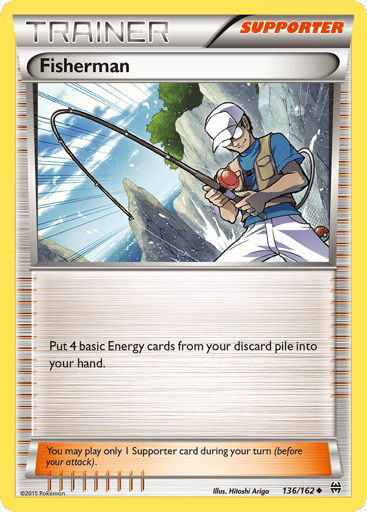 Fisherman  
BREAKthrough 
Product Details
Card Number / Rarity:136/162 / Uncommon
Card Type / HP / Stage:Supporter / /
Card Text:Put 4 Basic Energy cards from your discard pile into your hand.