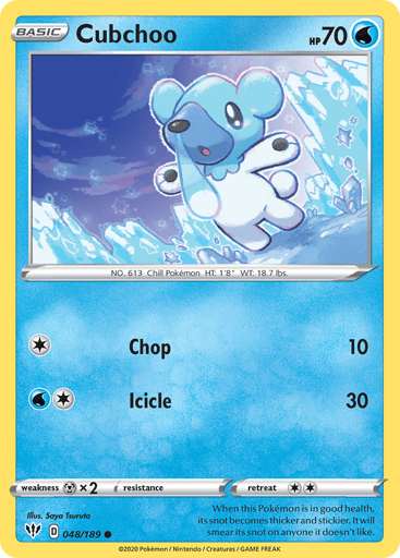 Cubchoo  
Darkness Ablaze 
Product Details
Card Number / Rarity:048/189 / Common
Card Type / HP / Stage:Water / 70 / Basic
Attack 1:[1] Chop (10)
Attack 2:[1W] Icicle (30)
Weakness / Resistance / Retreat Cost:Mx2 / None / 2