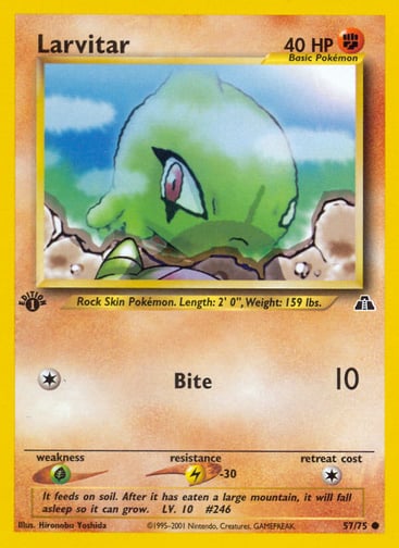 Larvitar (Unlimited) 
Neo Discovery 
Product Details
Card Number / Rarity:57/75 / Common
Card Type / HP / Stage:Fighting / 40 / Basic
Attack 1:[1] Bite (10)
Weakness / Resistance / Retreat Cost:G / L-30 / 1