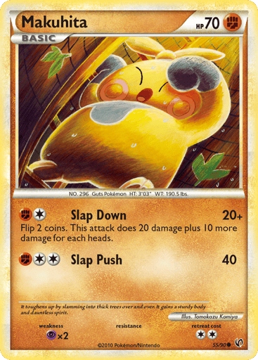 Makuhita  
Undaunted 
Product Details
Card Number / Rarity:55/90 / Common
Card Type / HP / Stage:Fighting / 70 / Basic
Attack 1:[1F] Slap Down (20+) Flip 2 coins. This attack does 20 damage plus 10 more damage for each heads.
Attack 2:[2F] Slap Push (40)
Weakness / Resistance / Retreat Cost:Px2 / / 2