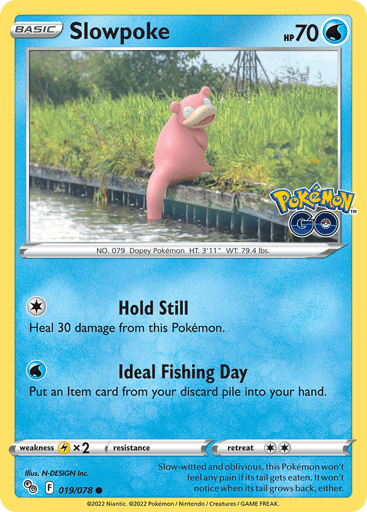 Slowpoke
Pokemon GO
Product Details
Card Number / Rarity:019/078 / Common
Card Type / HP / Stage:Water / 70 / Basic
Attack 1:[1] Hold Still
Heal 30 damage from this Pokémon.
Attack 2:[W] Ideal Fishing Day
Put an Item card from your discard pile into your hand.
Weakness / Resistance / Retreat Cost:Lx2 / None / 2