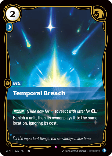 Temporal Breach
Vendetta
Product Details
[HIDDEN] (Hide now for Rune to react with later for 0.)
Banish a unit, then its owner plays it to the same location, ignoring its cost.
Rarity:Rare
Number:066/166
Energy Cost:2
Power Cost:1
Card Type:Spell
Domain:Mind