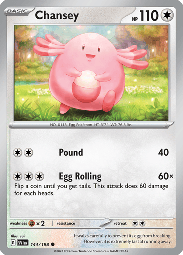 Chansey
Scarlet & Violet
Product Details
Card Number / Rarity:144/198 / Common
Card Type / HP / Stage:Colorless / 110 / Basic
Attack 1:[2] Pound (40)
Attack 2:[3] Egg Roll
Flip a coin until you get tails. This attack does 60 damage times the number of heads.
Weakness / Resistance / Retreat Cost:Fx2 / None / 2