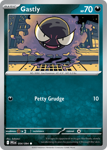 Gastly
Phantasmal Flames
Product Details
Card Number / Rarity:054/094 / Common
Card Type / HP / Stage:Darkness / 70 / Basic
Attack 1:[D] Petty Grudge (10)
Weakness / Resistance / Retreat Cost:Fx2 / / 1
Artist:Saboteri