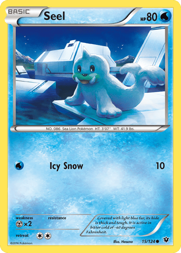 Seel  
Fates Collide 
Product Details
Card Number / Rarity:15/124 / Common
Card Type / HP / Stage:Water / 80 / Basic
Attack 1:[W] Icy Snow (10)
Weakness / Resistance / Retreat Cost:Mx2 / None / 2